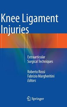 portada Knee Ligament Injuries: Extraarticular Surgical Techniques (en Inglés)