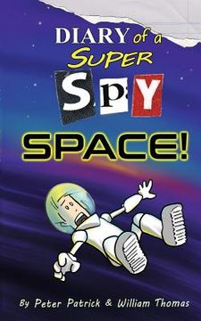 portada Diary of a Super Spy 4: Space! (en Inglés)