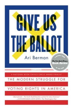 portada Give Us the Ballot: The Modern Struggle for Voting Rights in America