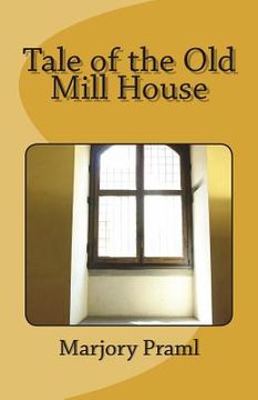 portada Tale of the Old Mill House (en Inglés)