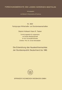 portada Die Entwicklung Des Haustextilienmarktes Der Bundesrepublik Deutschland Bis 1985 (en Alemán)
