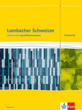 portada Lambacher Schweizer Mathematik Qualifikationsphase Stochastik. Ausgabe Hessen: Schulbuch Klassen 11/12 Oder 12/13 (Lambacher Schweizer. Ausgabe für Hessen ab 2016) (en Alemán)