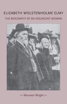 portada elizabeth wolstenholme elmy and the victorian feminist movement (en Inglés)