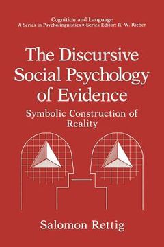 portada The Discursive Social Psychology of Evidence: Symbolic Construction of Reality (en Inglés)