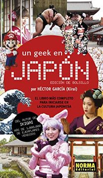 portada Un Geek en Japï¿ ½N Ediciï¿ ½N Bolsillo (in Spanish)