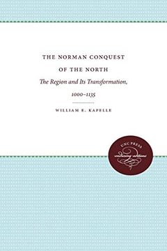 portada The Norman Conquest of the North: The Region and its Transformation, 1000-1135 (en Inglés)
