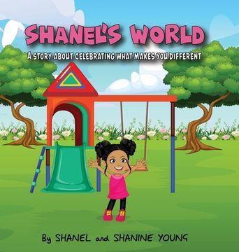 portada Shanel's World: A Story About Celebrating What Makes You Different