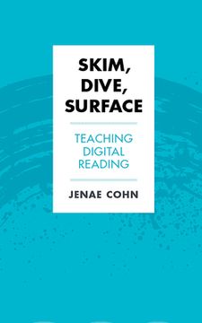portada Skim, Dive, Surface: Teaching Digital Reading (en Inglés)