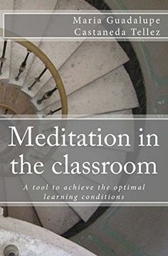 portada Meditation in the classroom: A tool to achieve the optimal learning conditions