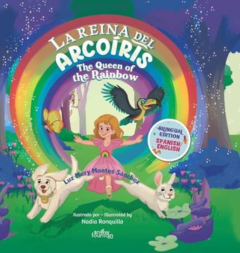portada La Reina del Arcoíris: The Queen of the Rainbow