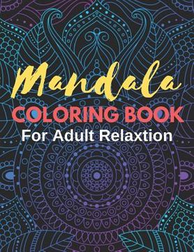portada Mandala Coloring Books for Adult Relaxation Therapy (en Inglés)