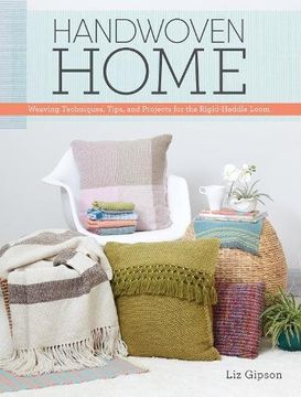 portada Handwoven Home: Weaving Techniques, Tips, and Projects for the Rigid-Heddle Loom