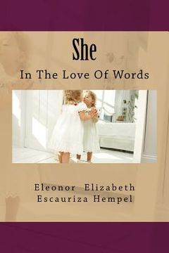 portada She: In The Love of Words (en Inglés)