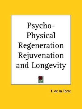 portada psycho-physical regeneration rejuvenation and longevity (in English)