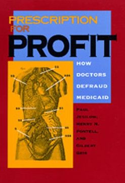 portada Prescription for Profit: How Doctors Defraud Medicaid (en Inglés)