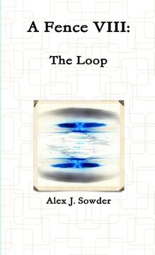 portada A Fence VIII: The Loop (en Inglés)