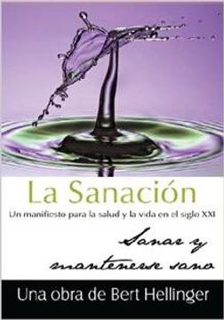 portada La Sanacion: Un Manifiesto Para la Salud y la Vida en el Siglo xx Sanar y Mantenserse Sano