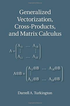 portada Generalized Vectorization, Cross-Products, and Matrix Calculus (in English)