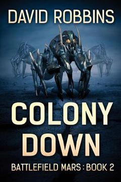 portada Colony Down: Battlefield Mars Book 2