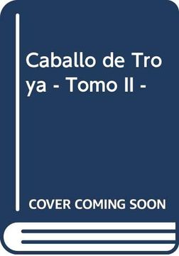 portada Caballo de Troya - Tomo ii - (Spanish Edition)
