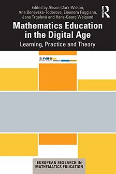 portada Mathematics Education in the Digital Age: Learning, Practice and Theory (European Research in Mathematics Education) (en Inglés)