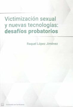 portada Victimización Sexual y Nuevas Tecnologías: Desafíos Probatorios (in Spanish)