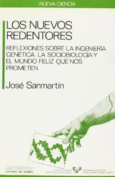 portada Los Nuevos Redentores: Reflexiones Sobre la Ingenieria Genetica, la Sociobiologia y el Mundo Feliz que nos Prometen (in Spanish)