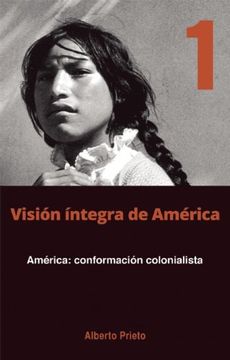 portada América: Conformación Colonialista: Visión Íntegra de América Tomo 1