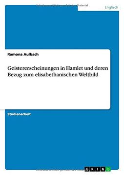 portada Geistererscheinungen in Hamlet Und Deren Bezug Zum Elisabethanischen Weltbild (German Edition)