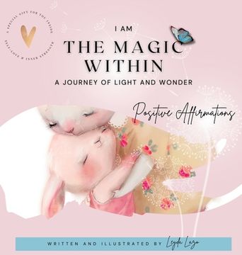 portada I Am the Magic Within: A Journey of Light and Wonder (en Inglés)
