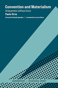 portada Convention and Materialism: Uniqueness Without Aura (Insubordinations: Italian Radical Thought) 