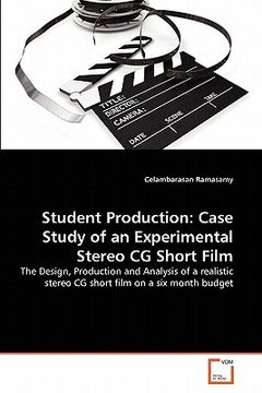 portada student production: case study of an experimental stereo cg short film (in English)