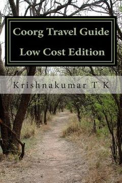 portada Coorg Travel Guide - Photos-less Edition: A Travel Guide from Indian Columbus (en Inglés)