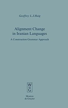 portada Alignment Change in Iranian Languages: A Construction Grammar Approach (Empirical Approaches to Language Typology [Ealt]) (en Inglés)