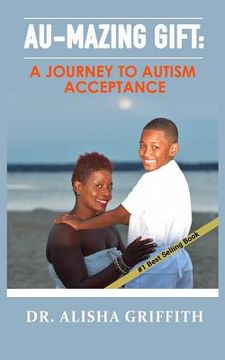 portada Au-mazing Gift: A Journey to Autism Acceptance (in English)