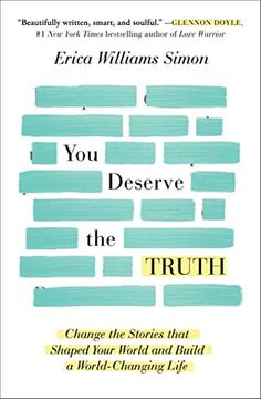 portada You Deserve the Truth: Change the Stories That Shaped Your World and Build a World-Changing Life 