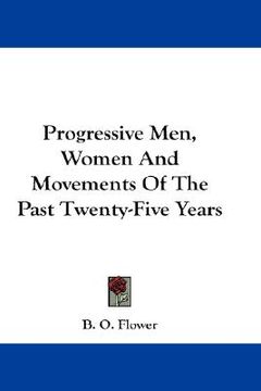 portada progressive men, women and movements of the past twenty-five years (in English)