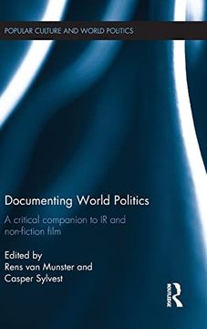 portada Documenting World Politics: A Critical Companion to ir and Non-Fiction Film (Popular Culture and World Politics) (en Inglés)