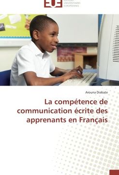 portada La Competence de Communication Ecrite Des Apprenants En Francais