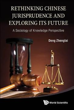 portada rethinking chinese jurisprudence and exploring its future: a sociology of knowledge perspective