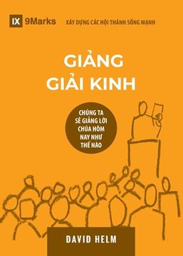 portada Gi ng Gi i Kinh (Expositional Preaching) (Vietnamese): How We Speak God's Word Today (en Vietnamita)