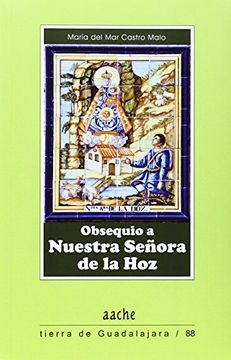 portada Obsequio a Nuestra Señora de la Hoz (Tierra de Guadalajara)