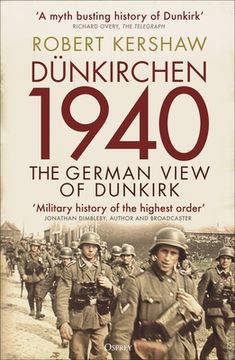 portada Dünkirchen 1940: The German View of Dunkirk (en Inglés)