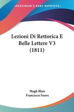portada Lezioni Di Rettorica E Belle Lettere V3 (1811) (in Italian)