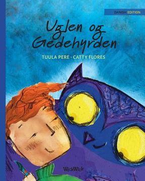 portada Uglen og Gedehyrden: Danish Edition of The Owl and the Shepherd Boy (in Danés)