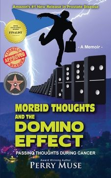 portada Morbid Thoughts and the Domino Effect (b&w): Passing Thoughts During Cancer (en Inglés)