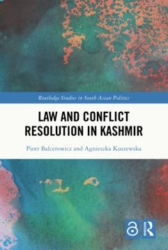 portada Law and Conflict Resolution in Kashmir (Routledge Studies in South Asian Politics) (en Inglés)