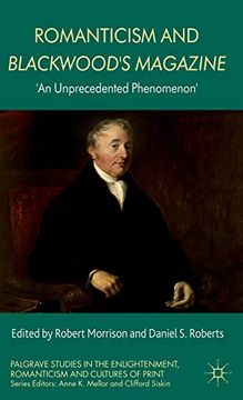 portada Romanticism and Blackwood's Magazine: 'an Unprecedented Phenomenon' (Palgrave Studies in the Enlightenment, Romanticism and Cultures of Print) (en Inglés)