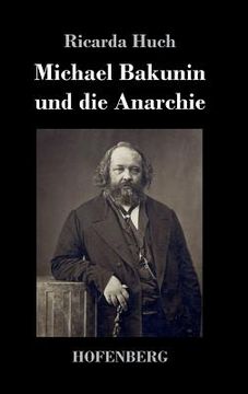 portada Michael Bakunin und die Anarchie (en Alemán)