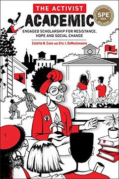 portada The Activist Academic: Engaged Scholarship for Resistance, Hope and Social Change (en Inglés)